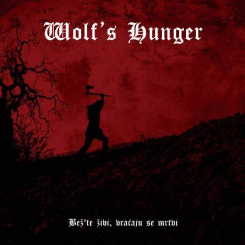 Wolf's Hunger : Bez'te Zivi Vracaju Se Mrtvi